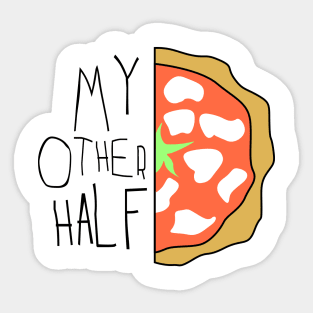 My other half - pizza slice Sticker